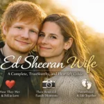 Ed Sheeran Wife