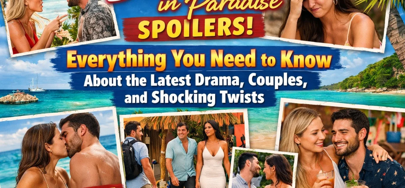 bachelor in paradise spoilers