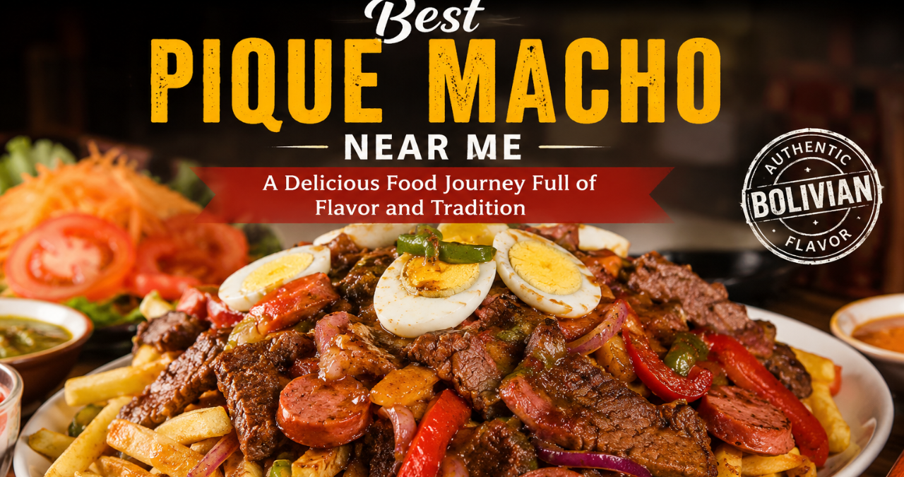 Best Pique Macho Near Me